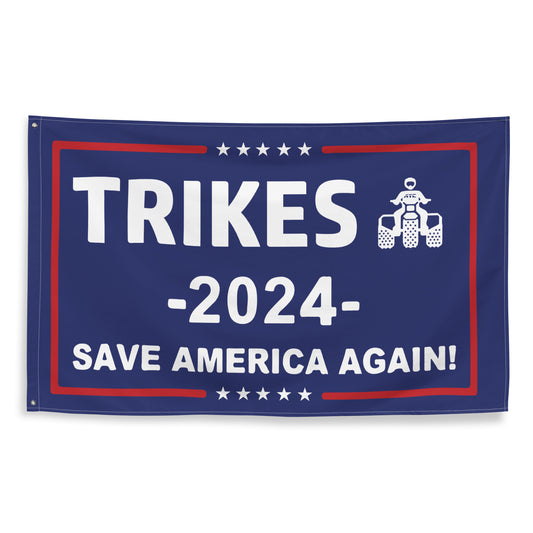 TRIKES 2024 Save America Again Flag